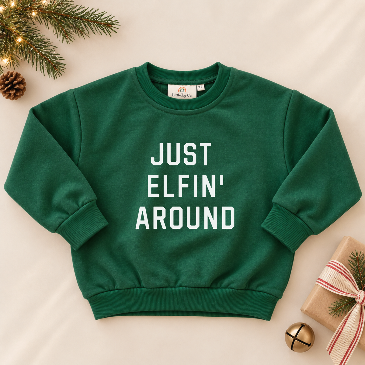 Just Elfin' Around Crewneck Sweatshirt or Romper