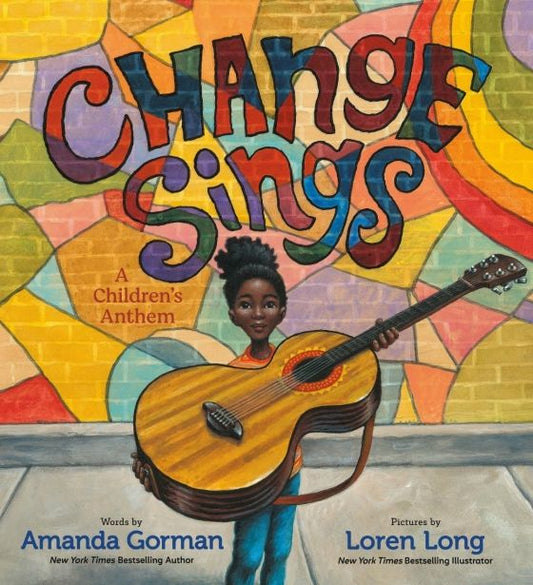 Change Sings A CHILDREN'S ANTHEM By Amanda Gorman